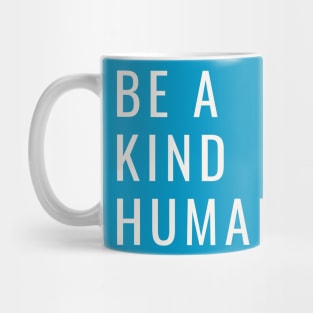 Be A Kind Human Mug